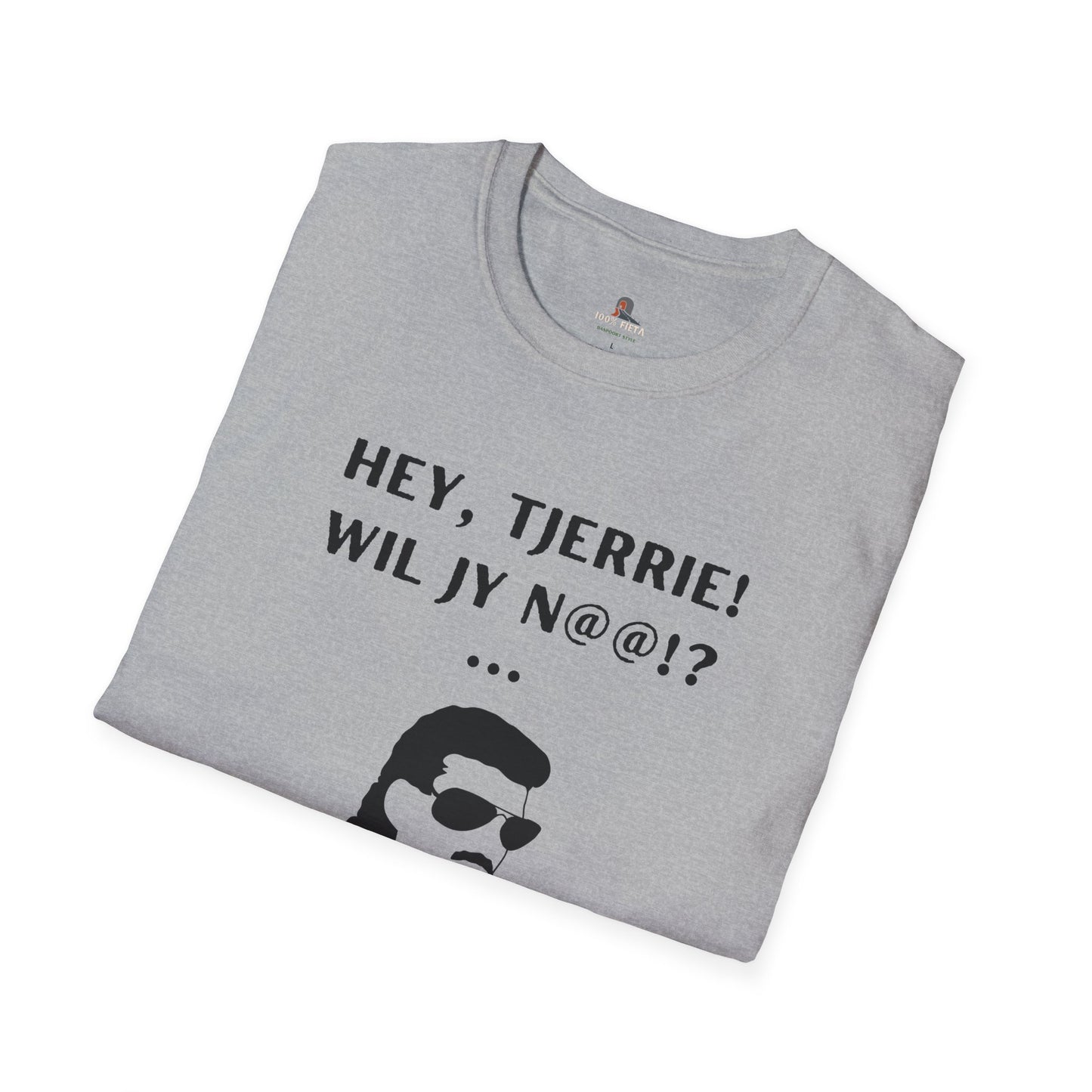 Wil jy? Zeff Vibes Unisex T-Shirt - Hey Tjerrie Collection